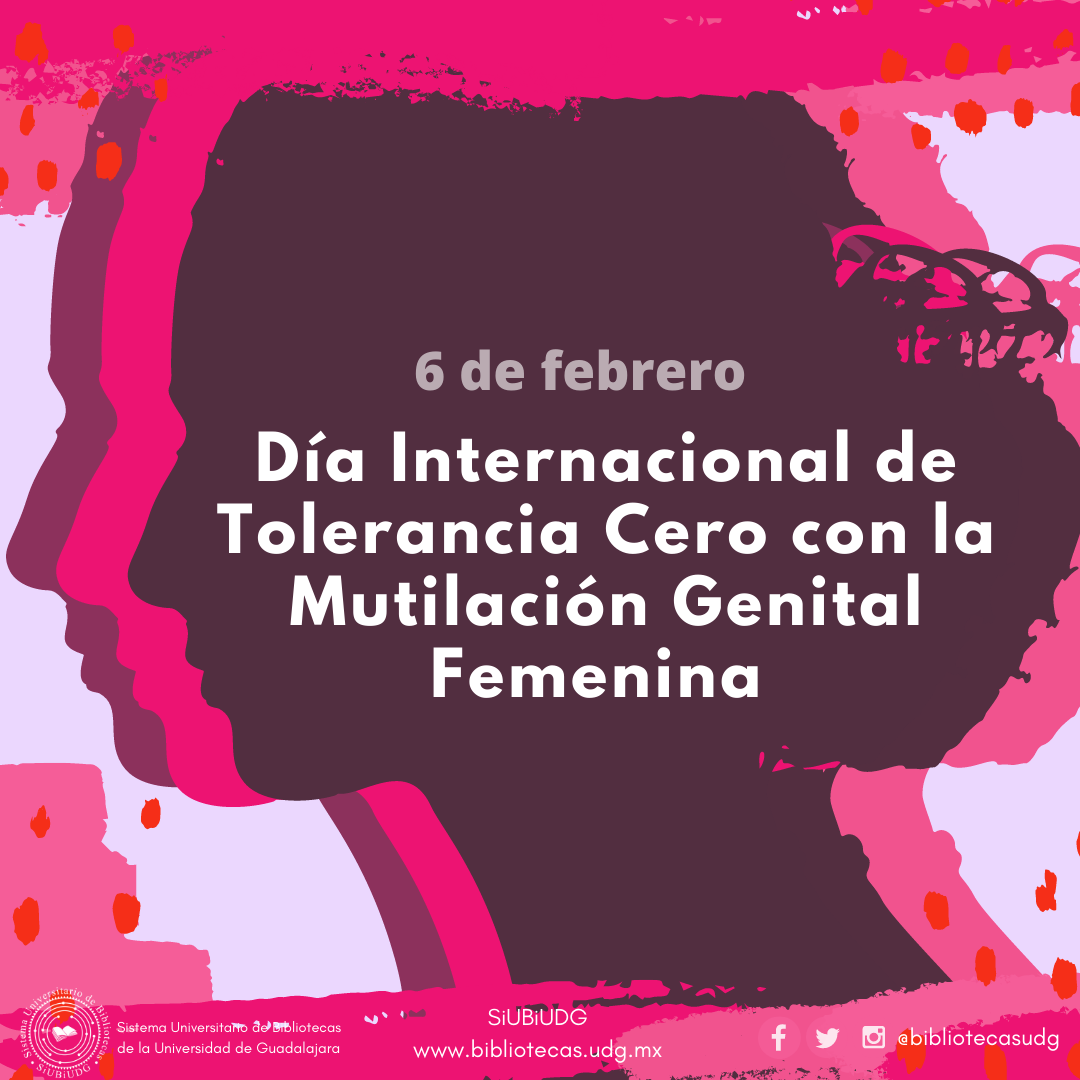 6 de Febrero: Día Internacional de Tolerancia Cero con la Mutilación Genital Femenina 